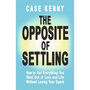 The Opposite of Settling (ISBN: 9781401995911)