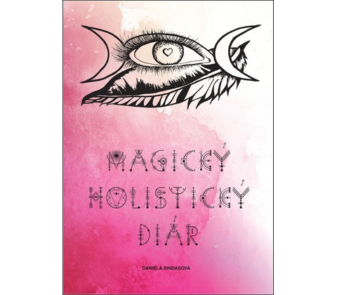 Bindasová Daniela Magický holistický diár