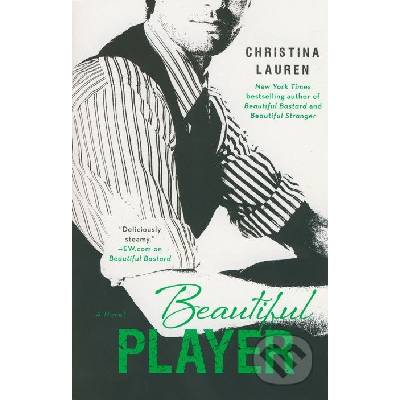 Beautiful Player - Beautiful Bastard 3 - Christina Lauren
