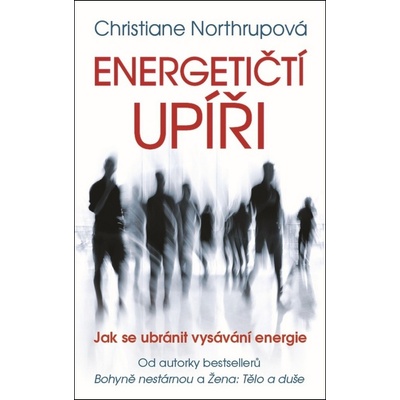 Energetičtí upíři - Christiane Northrup