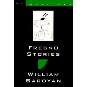 Fresno Stories | William Saroyan (ISBN: 9780811212823)