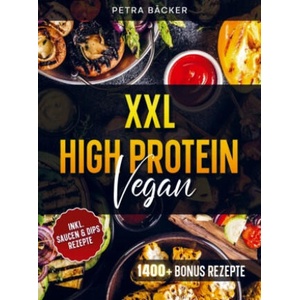 XXL High Protein Vegan | Petra Bäcker (2026)