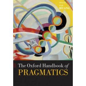 Oxford Handbook of Pragmatics | Yan Huang (ISBN: 9780198826774)