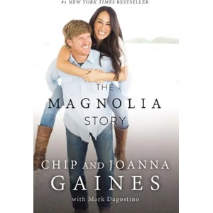 Magnolia Story | Chip Gaines, Joanna Gaines (ISBN: 9780785220510)
