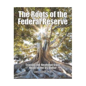 The Roots of the Federal Reserve: Tracing the Nephilim from Noah to the US Dollar (ISBN: 9781942790198)