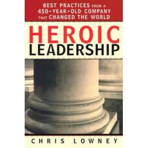 Heroic Leadership | Chris Lowney (ISBN: 9780829421156)