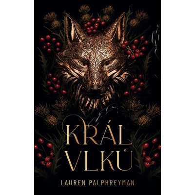 Král vlků, Lauren Palphreyman De Luxe edice