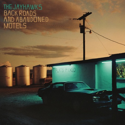 Back Roads and Abandoned Motels - The Jayhawks LP