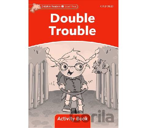 Double Trouble: Activity Book