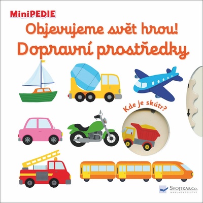 MiniPEDIE Objevujeme svět hrou! Dopravní prostředky - Choux Nathalie