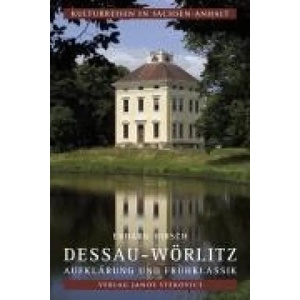 Dessau-Wörlitz | Erhard Hirsch, Christian Antz, János Stekovics (2006)
