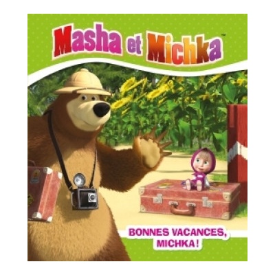 Masha et Michka - Bonnes vacances Michka