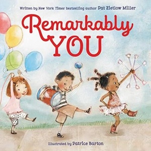 Remarkably You | Pat Zietlow Miller (ISBN: 9780062427588)