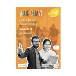 QUE GUAY A2 GUIA DOCENTE (ISBN: 9788418731198)
