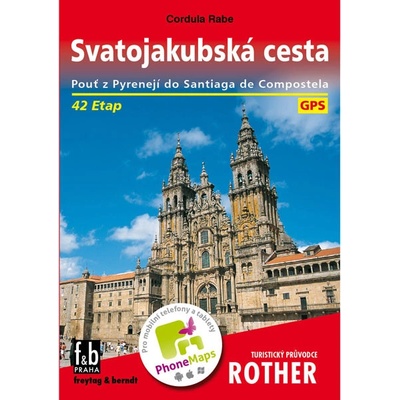 Svätojakubská cesta Turistický sprievodca Rabe Cordula