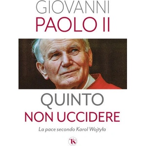 Quinto non uccidere. La pace secondo Karol Wojtyla | Giovanni Paolo II (2025)