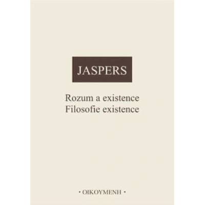 Rozum a existence. Filosofie existence