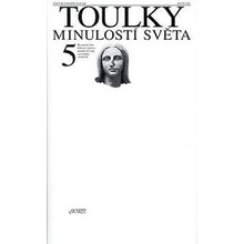 Toulky minulostí světa 5 - Byzantská říše, křížové výpravy, počátky Evropy a evropský středověk - Volný Zdeněk