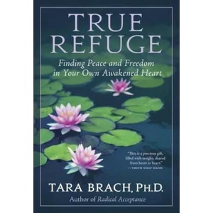 True Refuge | Tara Brach (ISBN: 9780553386349)