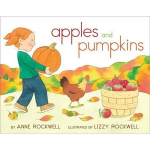 Apples and Pumpkins | Anne F. Rockwell, Lizzy Rockwell (2012)