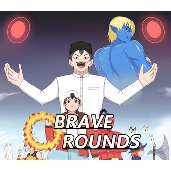 Brave Rounds