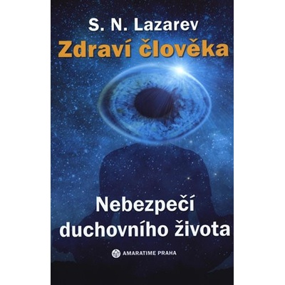 Nebezpečí duchovního života - Sergej N. Lazarev