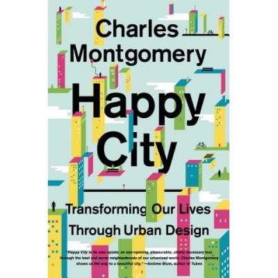 Happy City - Charles Montgomery