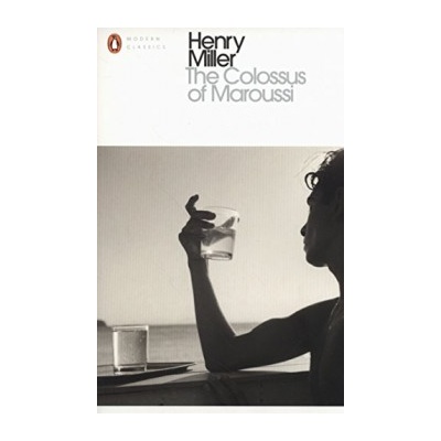 THE COLOSSUS OF MAROUSSI - HENRY MILLER