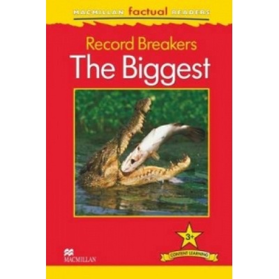 Macmillan Factual Readers: Record Breakers - the Biggest