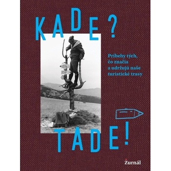 Kade? Tade!