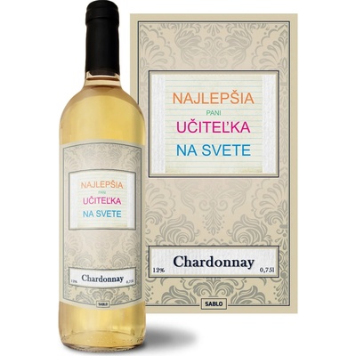 Sablio Najlepšia pani učiteľka na svete Chardonnay biele suché víno 12 % 0,75 l (čistá fľaša)