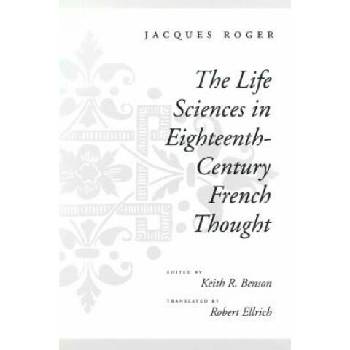 Image 1 of Life Sciences in Eighteenth-Century French Thought | Jacques Roger