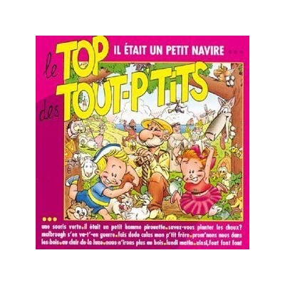 Le Top Des Tout P'tits : Il Etait Un Pet - Jean Claude Corbel CD