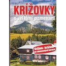 Knihy Krížovky s veľkými písmenami Krížom krážom po slovenských horách