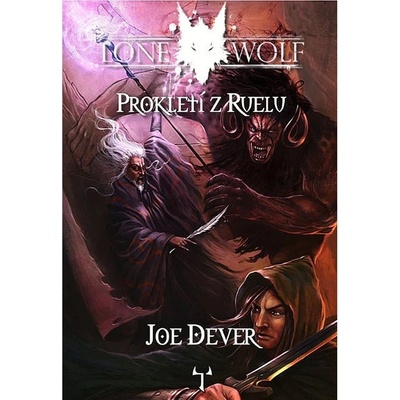 Lone Wolf: Prokletí z Ruelu - Joe Dever