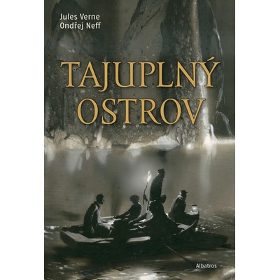 Tajuplný ostrov - Jules Verne, Ondřej Neff