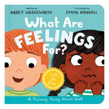What Are Feelings For? Board Book