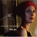 Olivia Trummer - For You LP