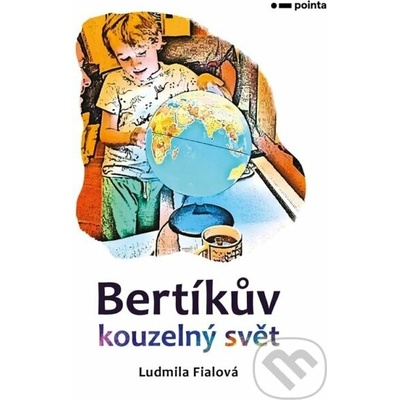 Bertíkův kouzelný svět