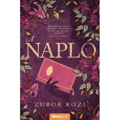 A napló | Zubor Rozi