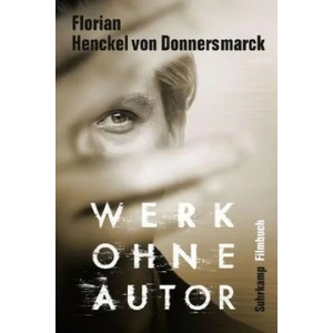 Werk ohne Autor | Florian Henckel Von Donnersmarck (ISBN: 9783518469156)
