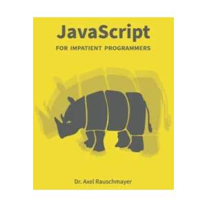 JavaScript for impatient programmers | Axel Rauschmayer (ISBN: 9781091210097)