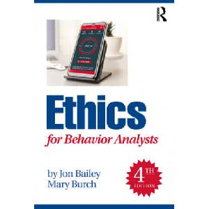 Ethics for Behavior Analysts | Bailey, Jon S. (ISBN: 9781032056425)