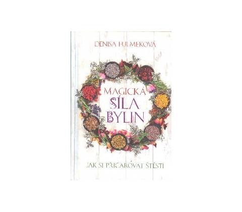 Magická síla bylin