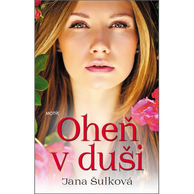 Oheň v duši - Jana Šulková