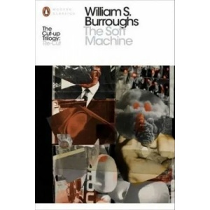 Soft Machine | William Seward Burroughs (2014)