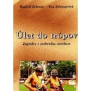Úlet do trópov