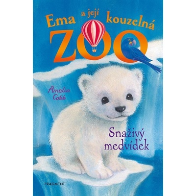 Ema a její kouzelná zoo - Snaživý medvídek - Amelia Cobb