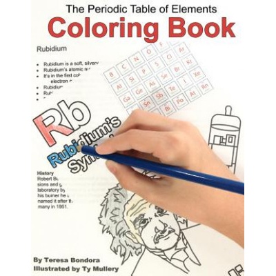 The Periodic Table of Elements Coloring Book (Teresa Bondora,Ty Mullery)(Brožovaná)