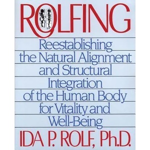 Rolfing (ISBN: 9780892813353)